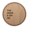 Drunk Expressions #4 | Set of 4 Coasters | Maple - The Red Door Engraving Company Inc.