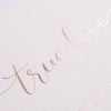 close up of True Love Card - Blush - The Red Door Engraving Company Inc.